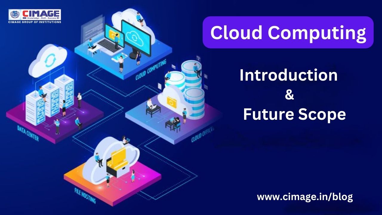 Exploring Cloud Computing: Introduction and Future Scope